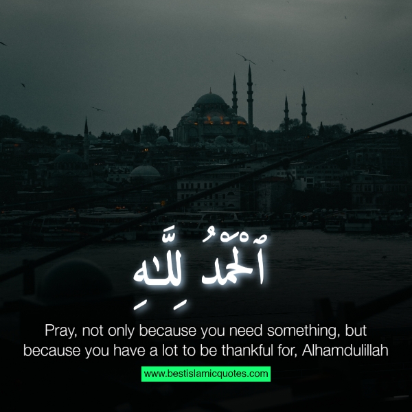 alhamdulillah for everything i have quotes
